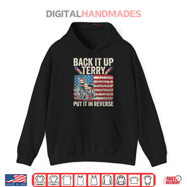 Hoodie Back It Up Terry Put It In Reverse American Flag 4th Of July Shirt