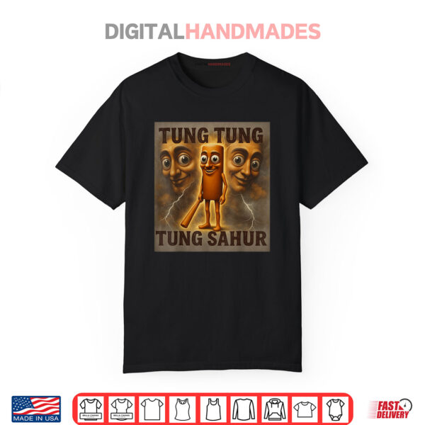 Tung Tung Tung Sahur Funny Italian Brainrot Meme Shirt