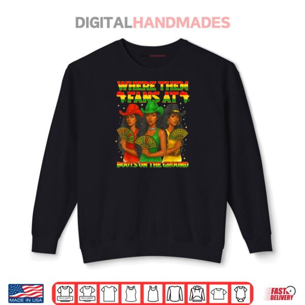 Sweatshirt Where Them Fan At Boots On The Ground Black Cowgirl Shirt