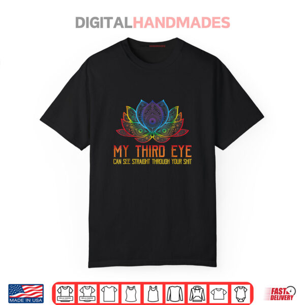 My Third Eye Can See Straight Through Your Shirt