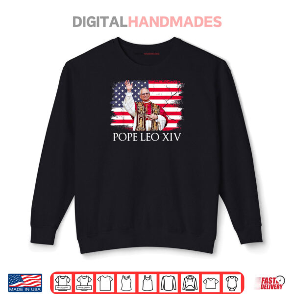 Sweatshirt New Pope Leo XIV Robert American Flag Shirt