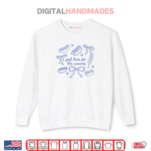 Sweatshirt Just Here For The Wieners Funny Hot Dog 4th Of July Coquette Shirt
