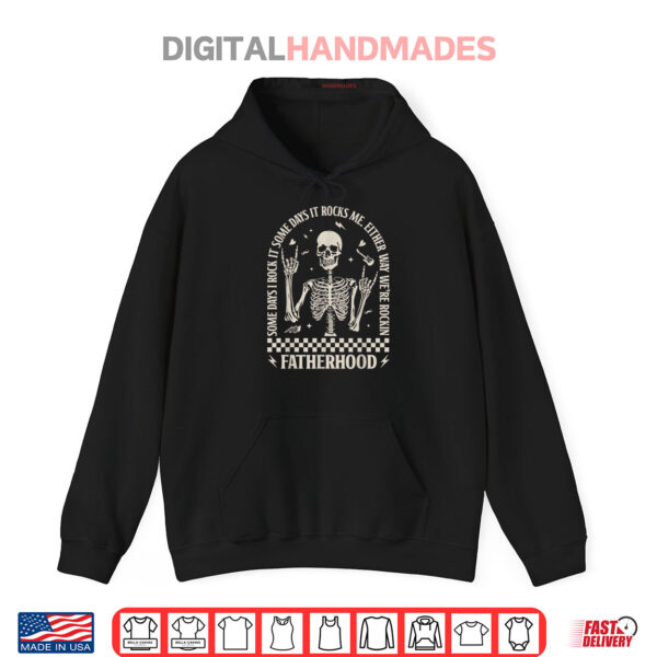 Hoodie Funny Fatherhood Rock Skeleton Dad Life Vintage Fathers Day Shirt