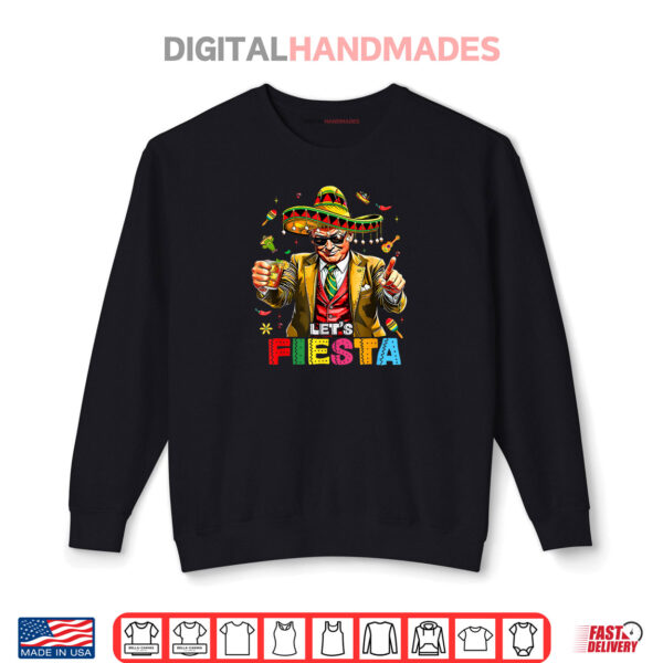 Sweatshirt Trump Taco Funny Mexican Trump Lets Fiesta Cinco De Mayo Shirt