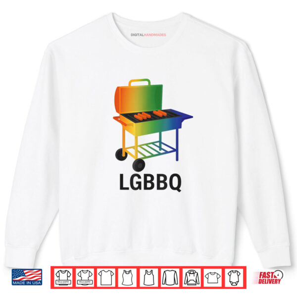 Sweatshirt LGBBQ Funny Pride BBQ Rainbow Grill LGBTQ for Pride month Shirt