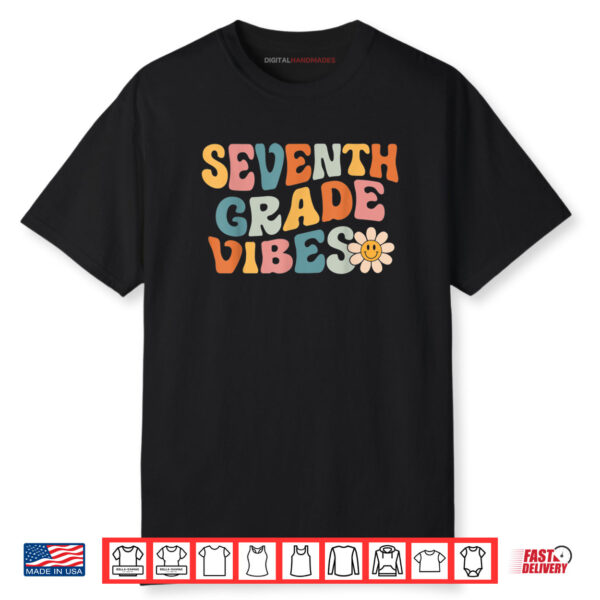 Seventh Grade Vibes 7th Grade Team Retro 1st Day of School Shirt