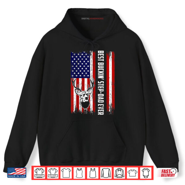 Hoodie Best Buckin Step Dad Ever Shirt Deer Hunting Bucking Father Shirt