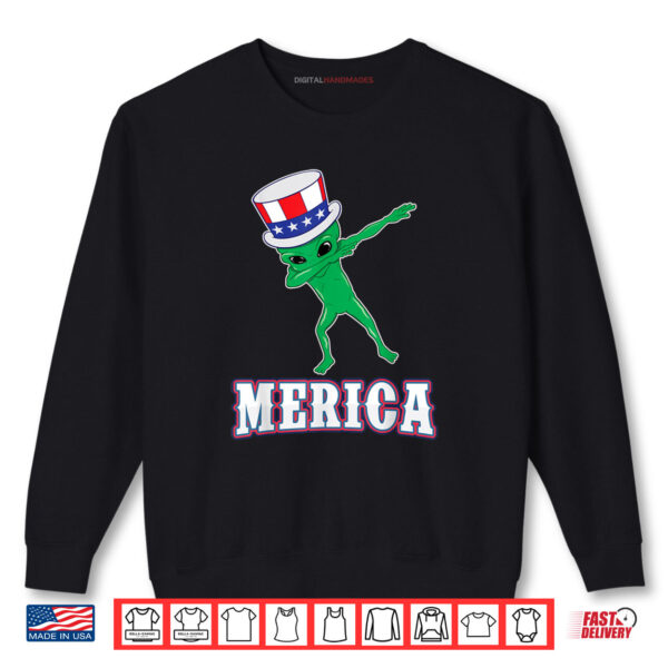 Sweatshirt Dabbing Alien Dab For Freedom USA Merica 4th th of July Shirt