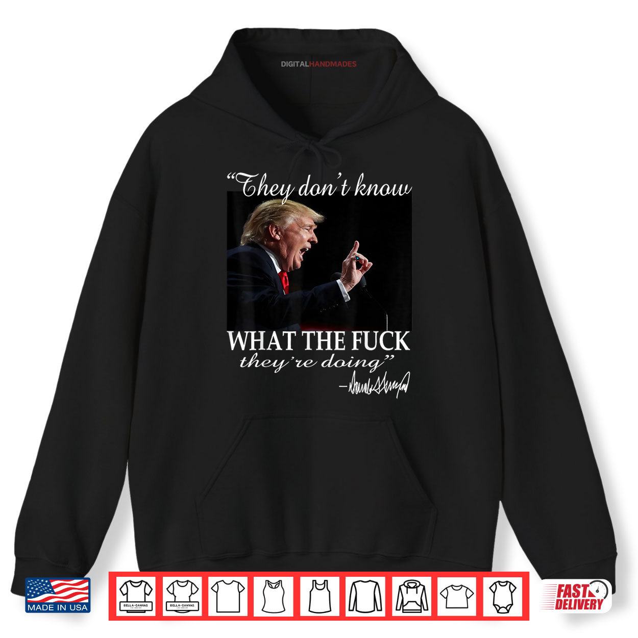 They don't know what the F they're doing Trump President Shirt 2 Hoodie They dont know what the F theyre doing Trump President Shirt digitalhandmades