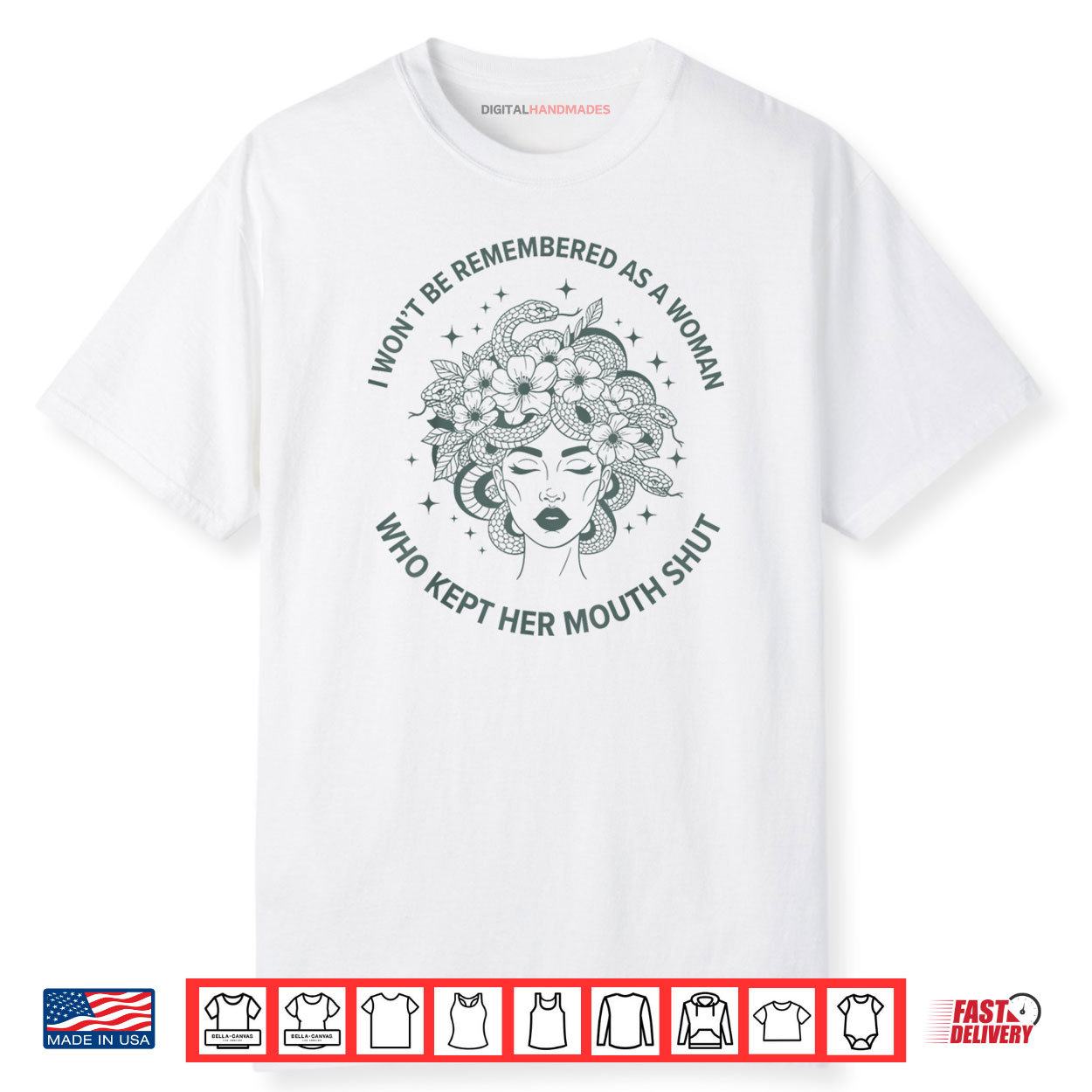 I Won’t Be Remembered Quote Medusa Feminist Women’s Rights Shirt I Won’t Be Remembered Quote Medusa Feminist Women’s Rights Shirt