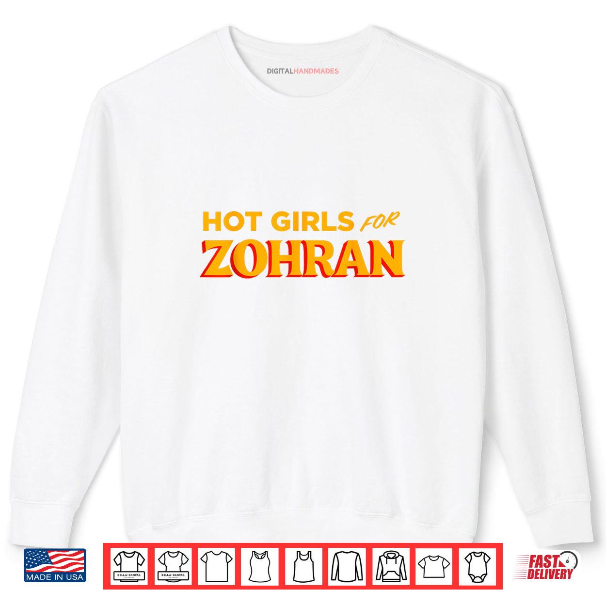 Hot Girls For Zohran Shirt 1 Sweatshirt Hot Girls For Zohran Shirt digitalhandmades