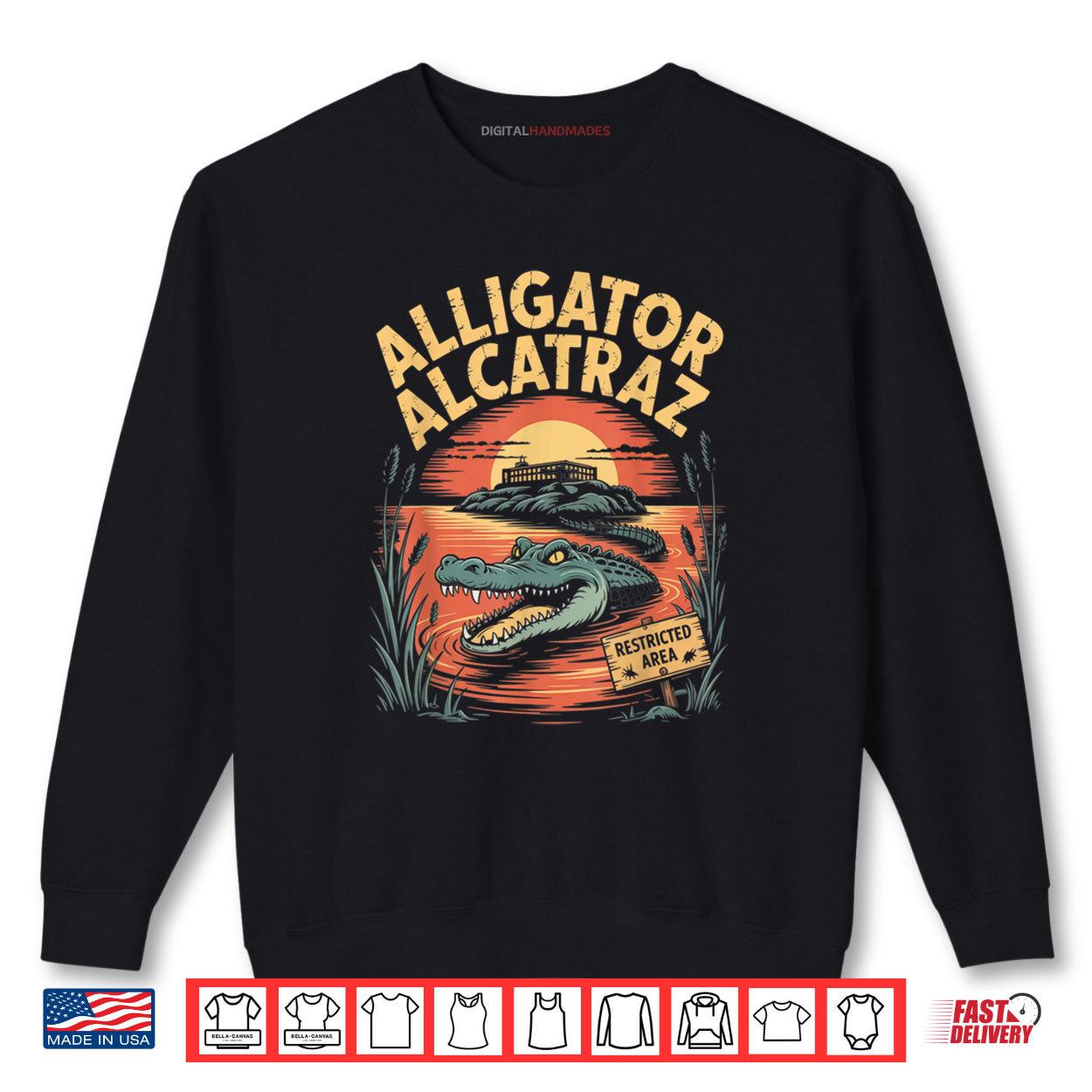 Funny Alligator Alcatraz Shirt 1 Sweatshirt Funny Alligator Alcatraz Shirt digitalhandmades
