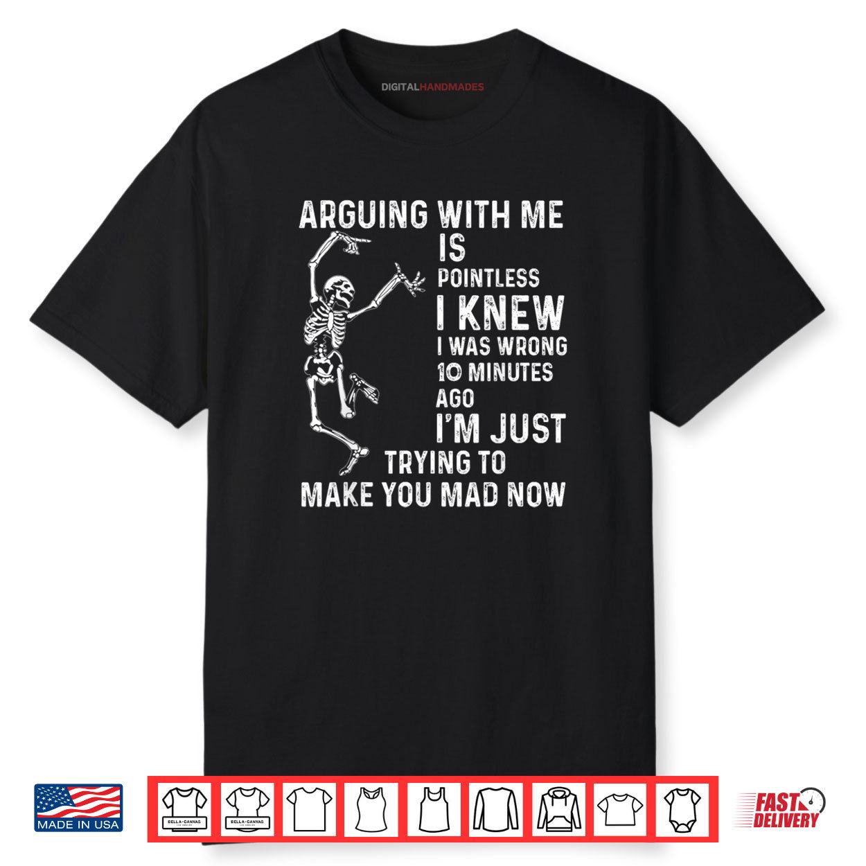 Arguing With Me Is Pointless I Knew I Was Wrong 10 Minutes Shirt Arguing With Me Is Pointless I Knew I Was Wrong 10 Minutes Shirt