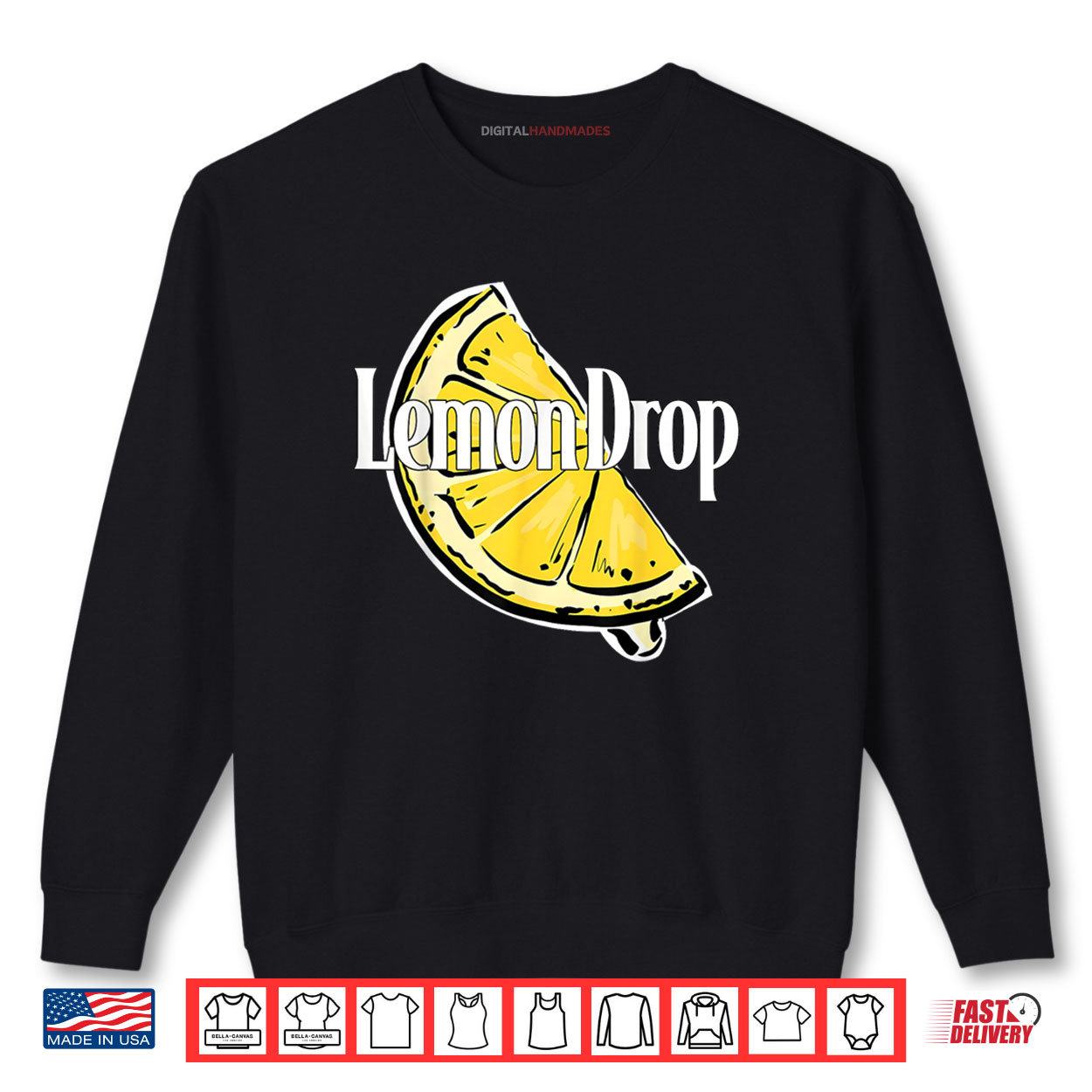 Lemon Drop Shirt 1 Sweatshirt Lemon Drop Shirt digitalhandmades