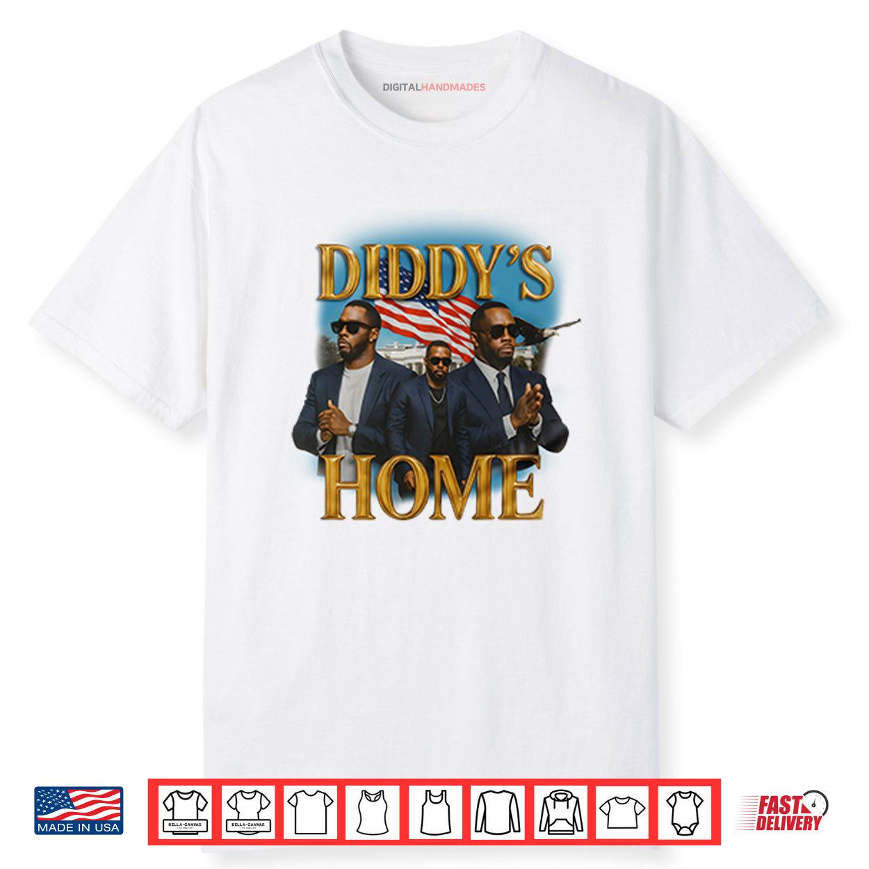 Diddyβs Home Rapper Diddy Shirt Diddyβs Home Rapper Diddy Shirt