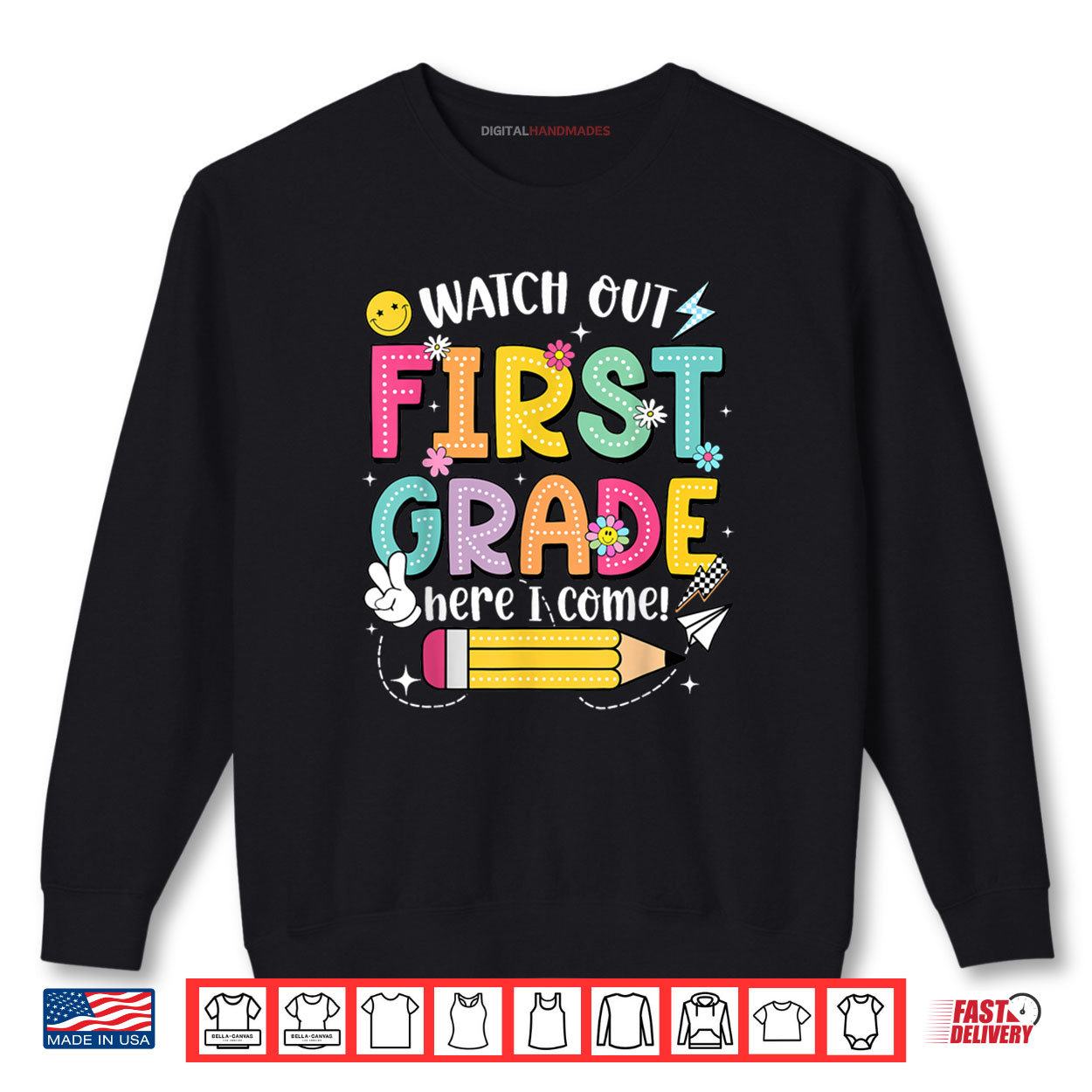 Watch Out First Grade Here I Come 1st Grade Back To School Shirt 1 Sweatshirt Watch Out First Grade Here I Come 1st Grade Back To School Shirt digitalhandmades