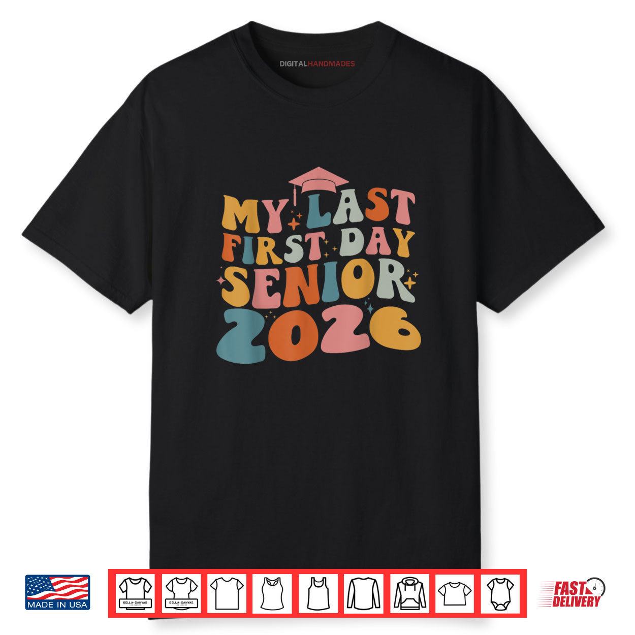 My Last First Day Senior 2026 Back to School Graduation Shirt My Last First Day Senior 2026 Back to School Graduation Shirt