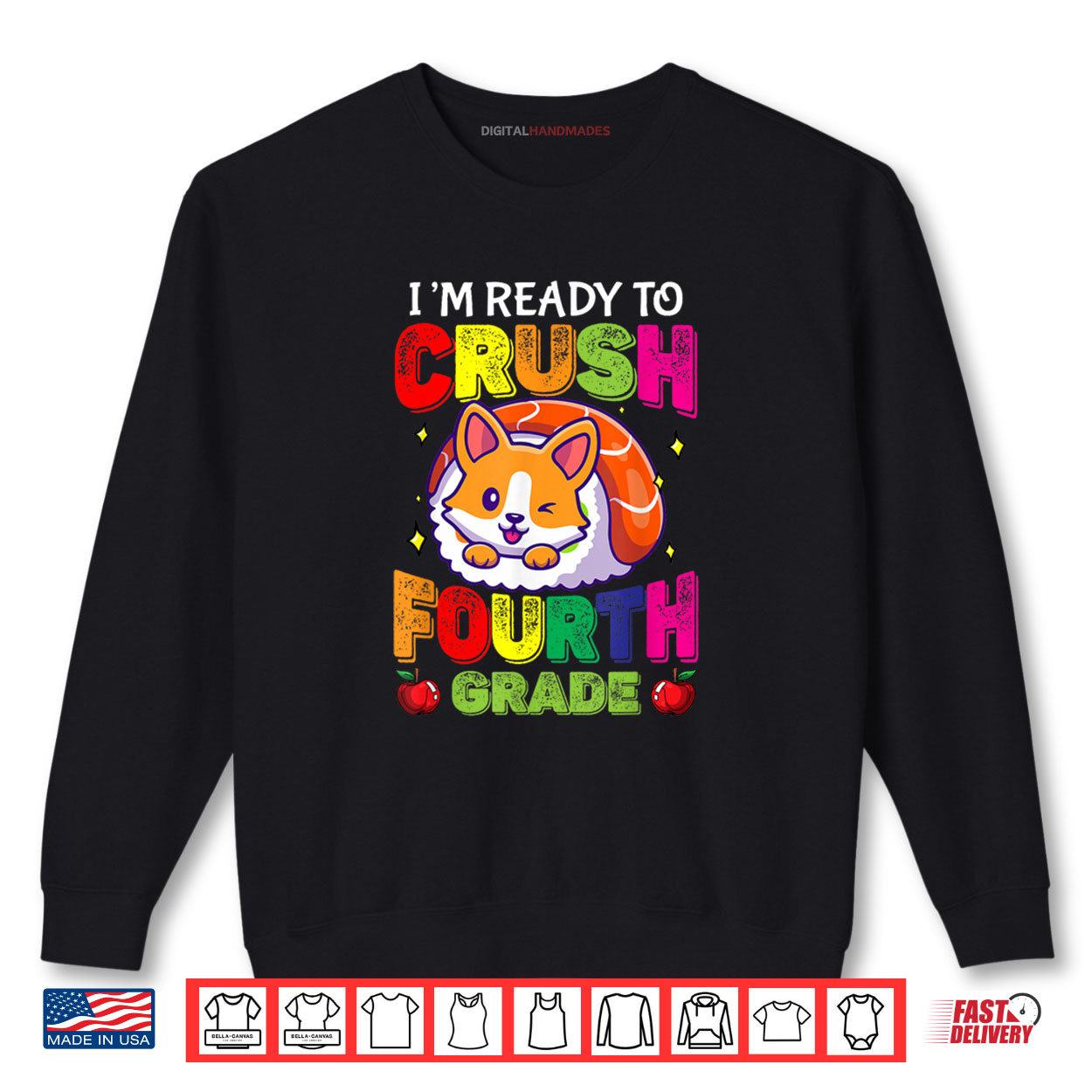 Back To School Ready To Crush Fourth Grade Sushi Corgi Dog Shirt 1 Sweatshirt Back To School Ready To Crush Fourth Grade Sushi Corgi Dog Shirt digitalhandmades