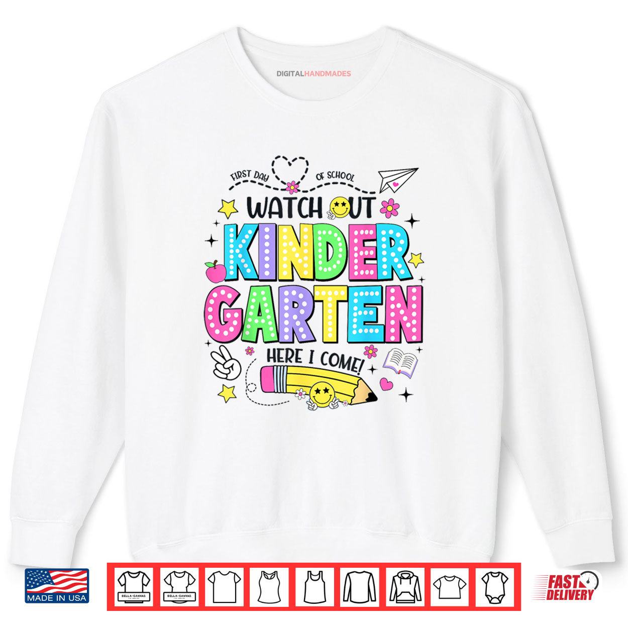 Watch Out Kindergarten Here I Come Kinder Back To School Shirt 1 Sweatshirt Watch Out Kindergarten Here I Come Kinder Back To School Shirt digitalhandmades