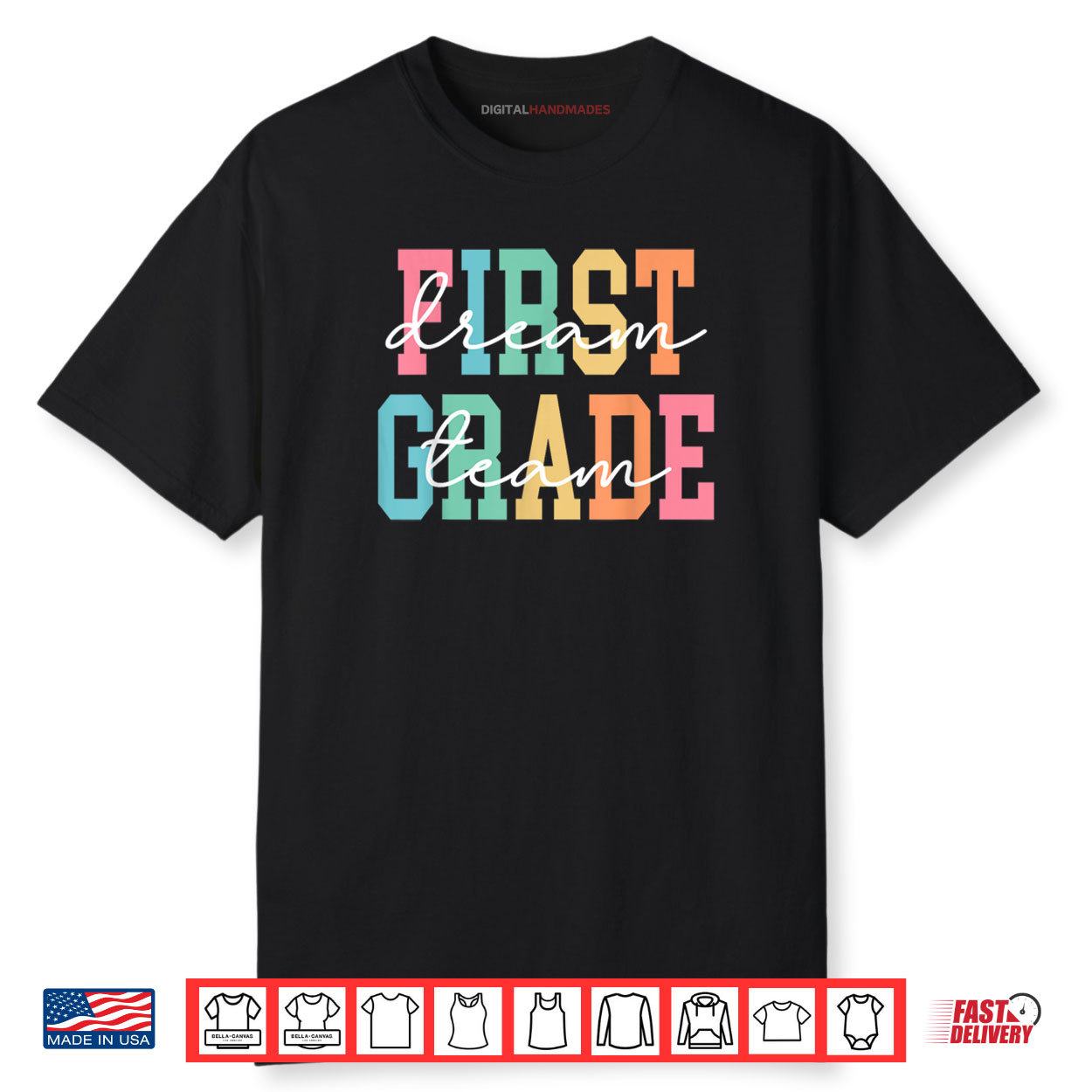 First Grade Dream Team Back To School 1st Grade Teacher Shirt First Grade Dream Team Back To School 1st Grade Teacher Shirt