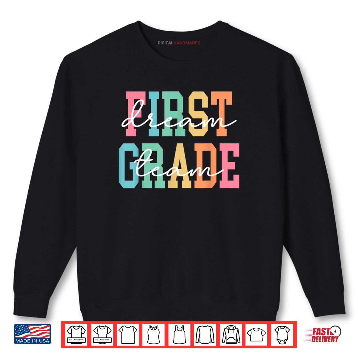 First Grade Dream Team Back To School 1st Grade Teacher Shirt 1 Sweatshirt First Grade Dream Team Back To School 1st Grade Teacher Shirt digitalhandmades