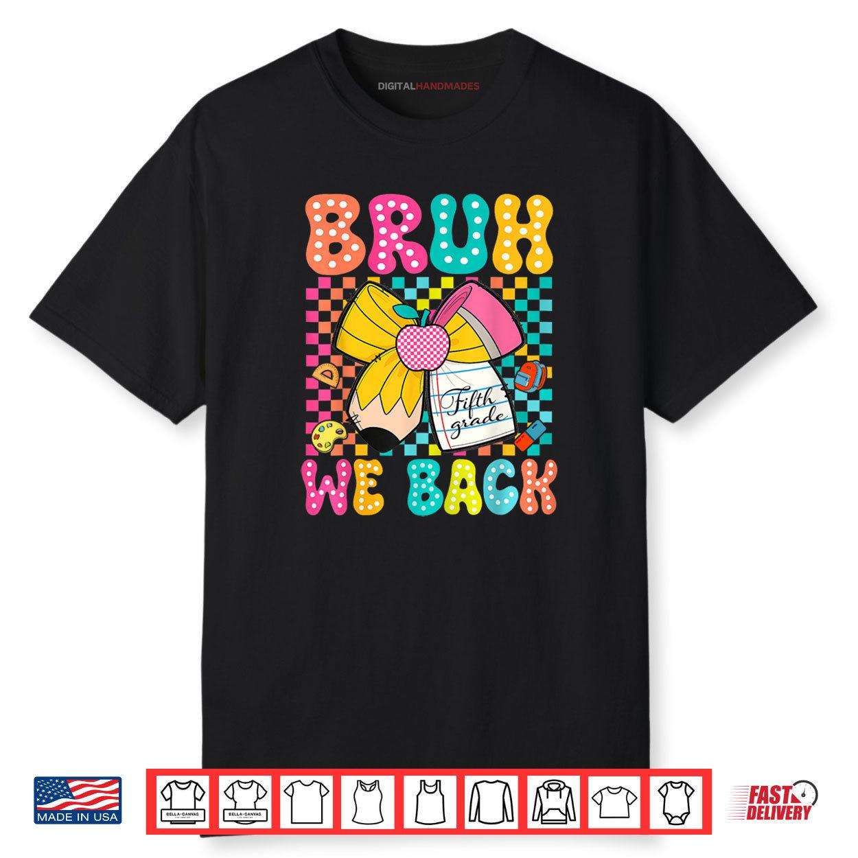 Bruh We Back Fifth Grade Pencil Bow Back To School 5th Grade Shirt