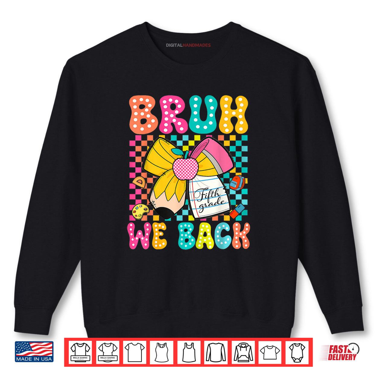 Bruh We Back Fifth Grade Pencil Bow Back To School 5th Grade Shirt 1 Sweatshirt Bruh We Back Fifth Grade Pencil Bow Back To School 5th Grade Shirt digitalhandmades