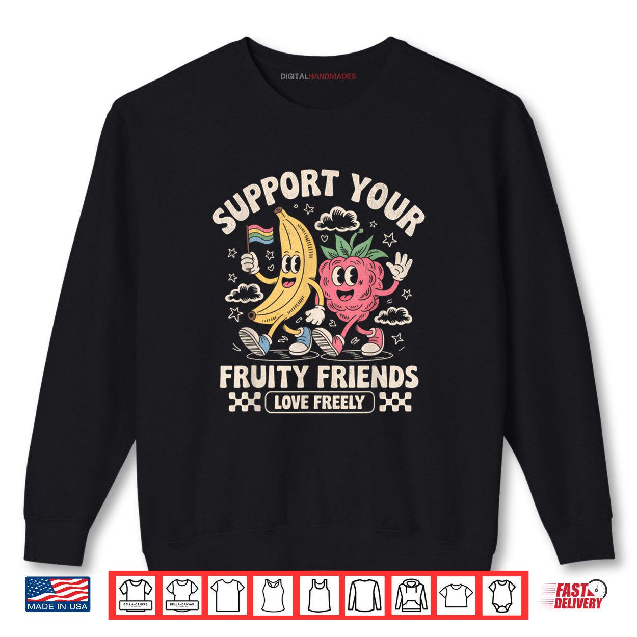 Support Your Fruity Friends Retro Fruit LGBT Pride Support Shirt 1 Sweatshirt Support Your Fruity Friends Retro Fruit LGBT Pride Support Shirt digitalhandmades