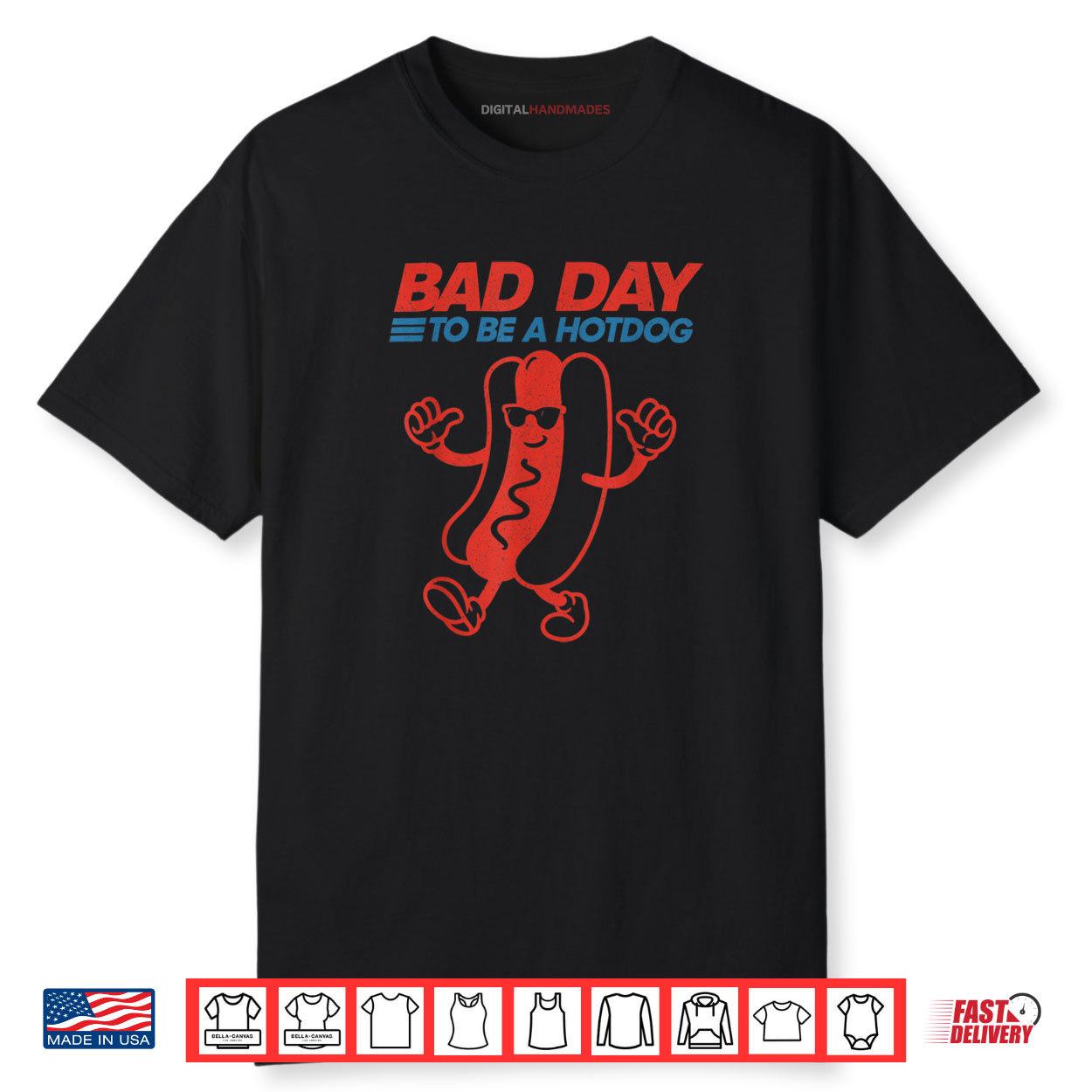 It’s A Bad Day To Be A Hotdog Funny Hot Dog 4th Of July Shirt It’s A Bad Day To Be A Hotdog Funny Hot Dog 4th Of July Shirt