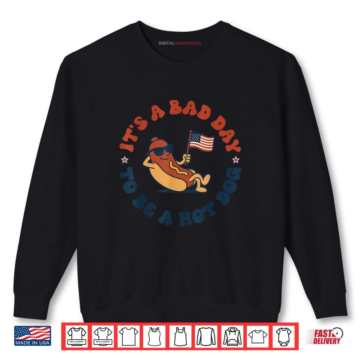 It's a Bad Day to Be a Hot Dog Funny 4th of July Shirt 1 Sweatshirt Its a Bad Day to Be a Hot Dog Funny 4th of July Shirt digitalhandmades