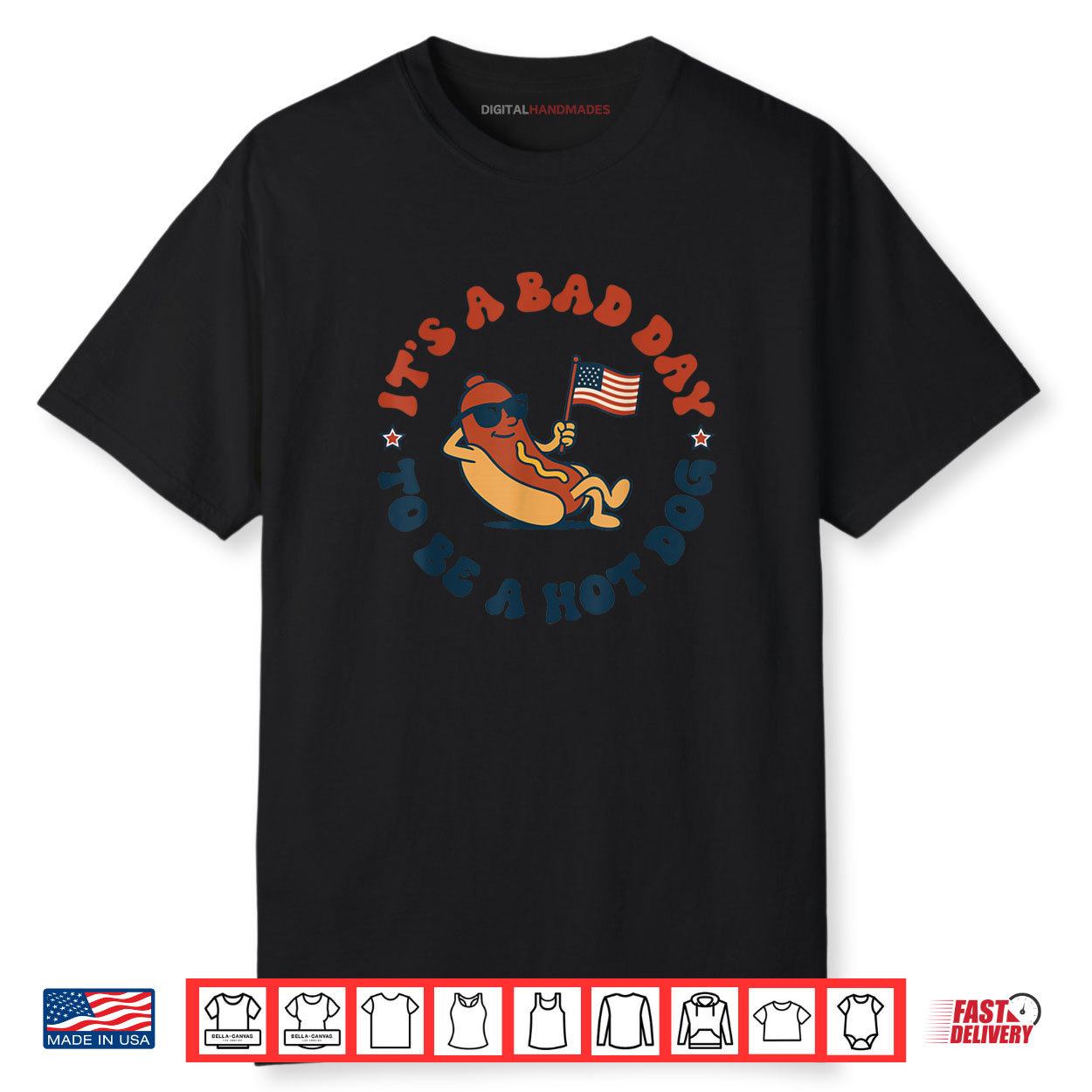 It’s a Bad Day to Be a Hot Dog Funny 4th of July Shirt It’s a Bad Day to Be a Hot Dog Funny 4th of July Shirt