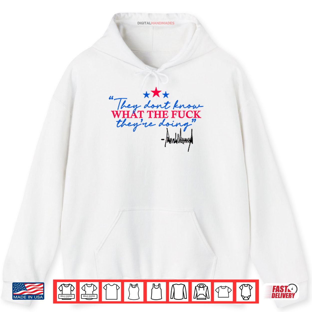 They Don’t Know What The Fuck They’re Doing Shirt 2 Hoodie They Dont Know What The Fuck Theyre Doing Shirt digitalhandmades