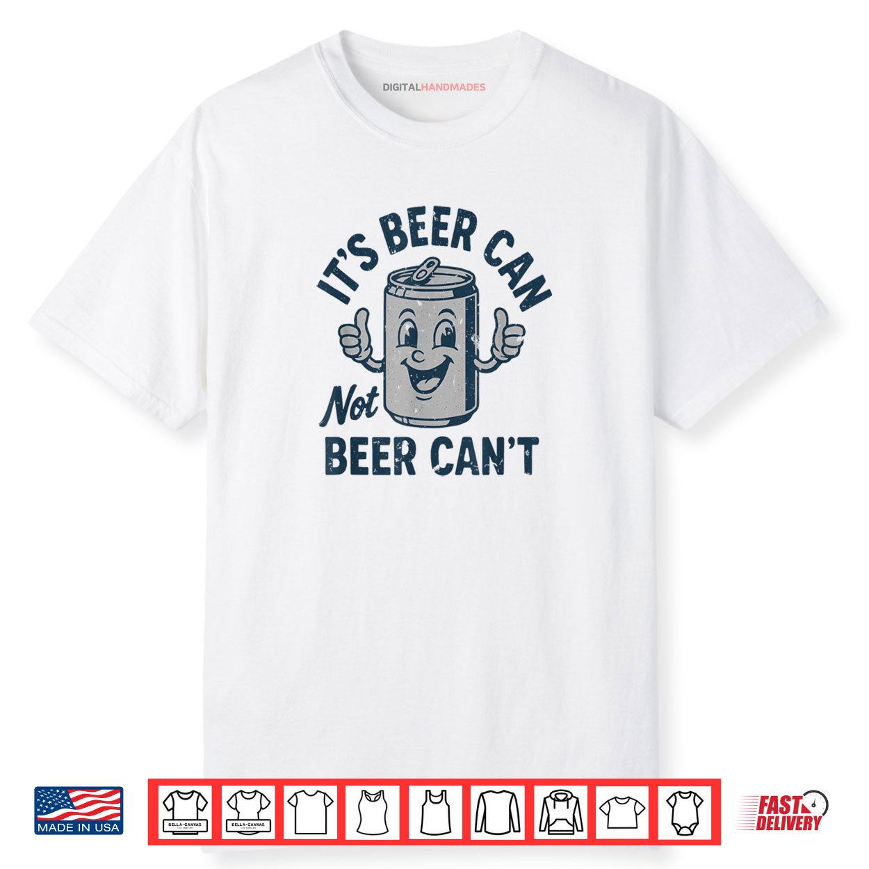 Its Beer Can Not Beer Cant T Shirt Funny Drinking Lover Shirt