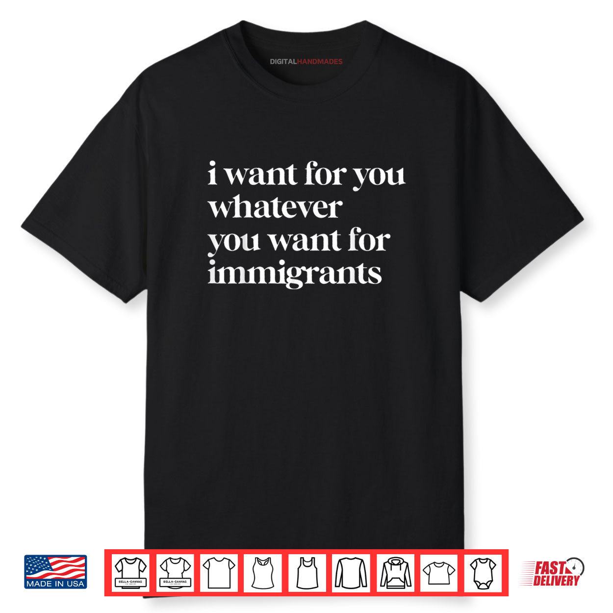 I Want For You Whatever You Want For Immigrants
