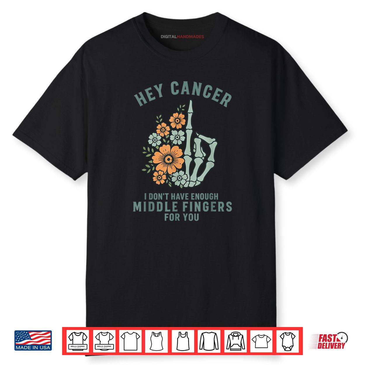 Hey Cancer I Don’t Have Enough Middle Fingers For You Shirt