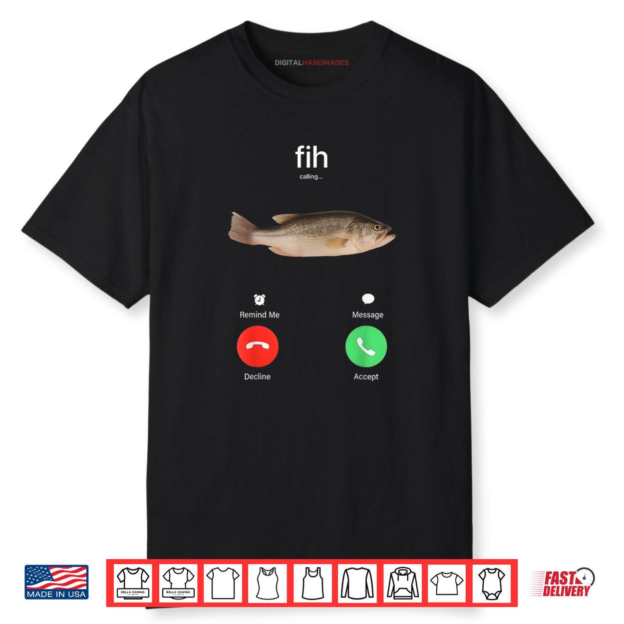 Fih Calling Remind me Message Decline Accept Phone Call Fish Shirt