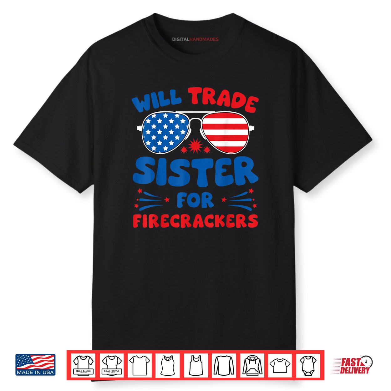 Fun Will Trade Sister for Firecrackers Funny USA 4th Of July Shirt
