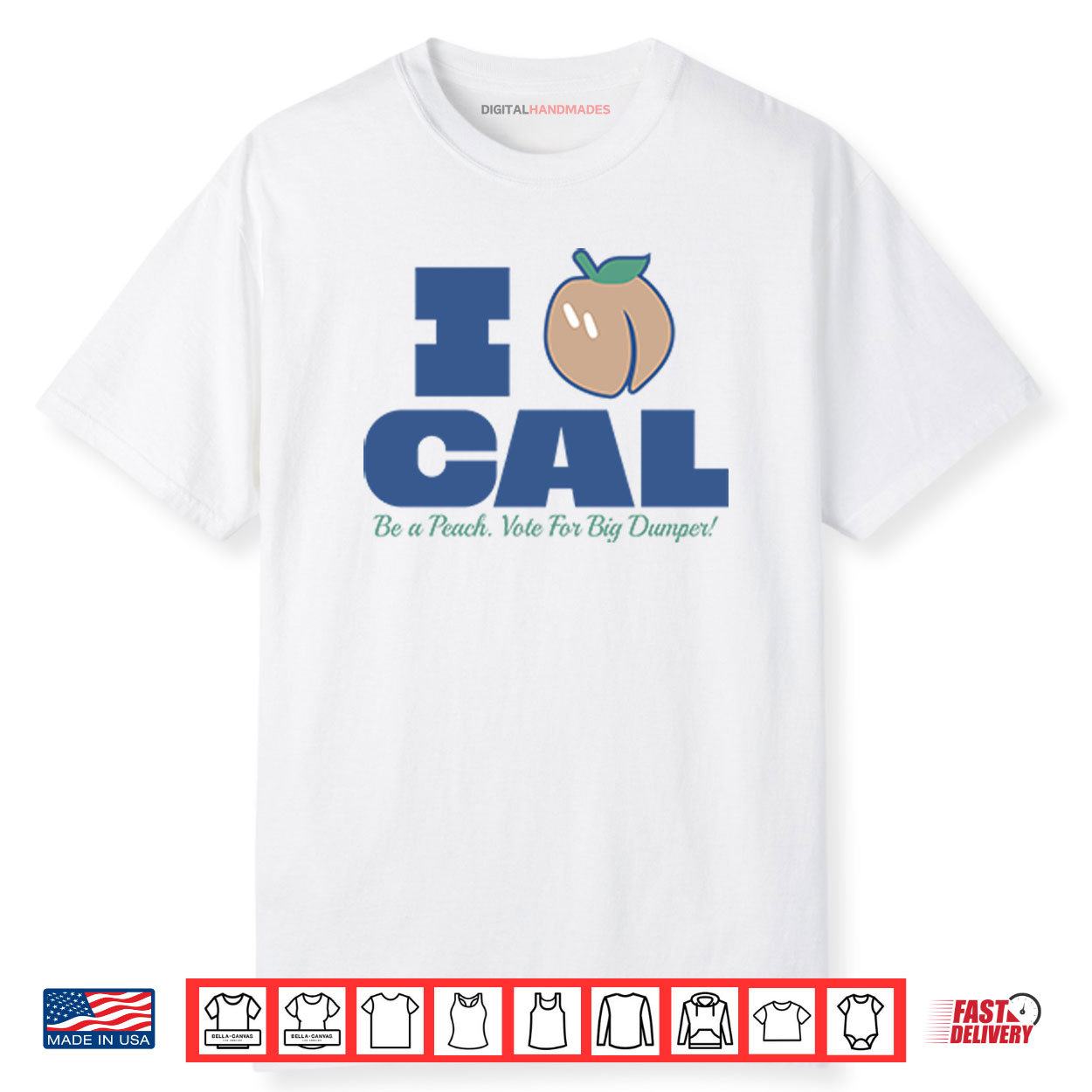 Bryan Woo I Peach Cal Be A Peach Vote For Big Dumper Shirt Bryan Woo I Peach Cal Be A Peach Vote For Big Dumper Shirt