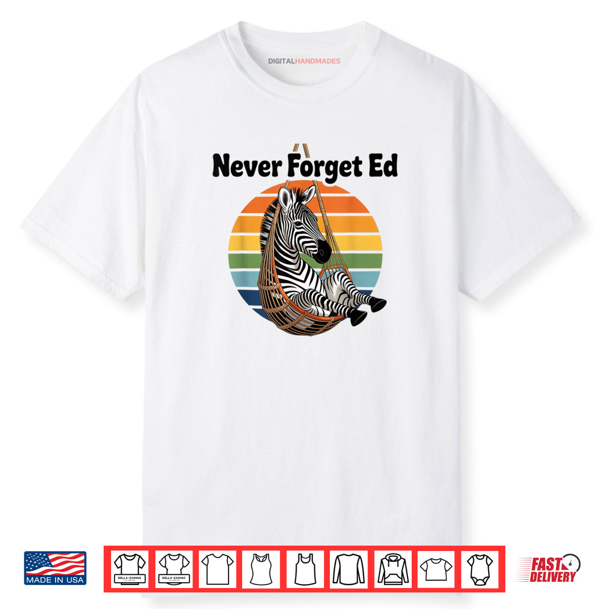 Funny Never Forget Ed the Zebra Shirt Funny Never Forget Ed the Zebra Shirt