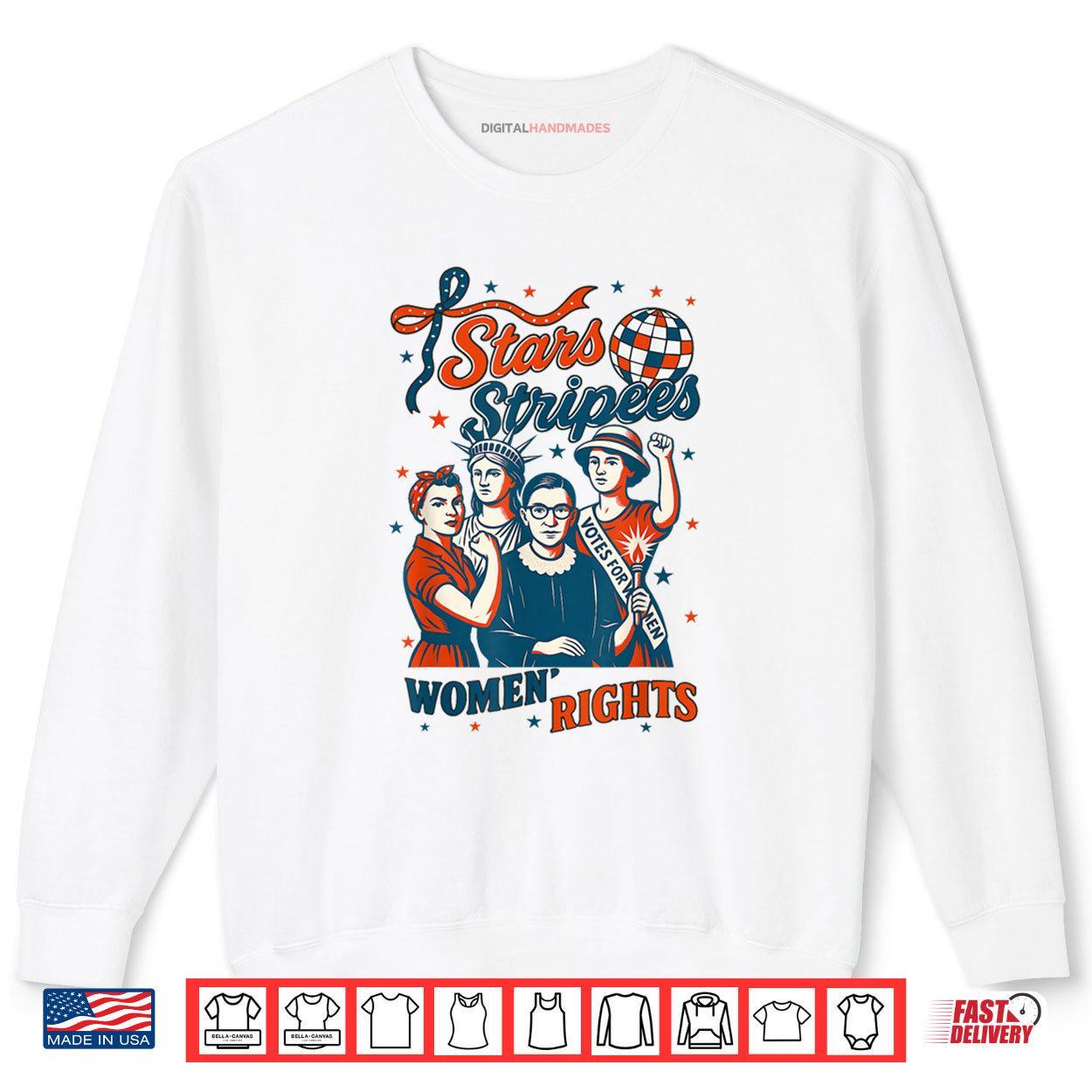 4th Of July Feminist Stars Stripes and Women's Rights Shirt 1 Sweatshirt 4th Of July Feminist Stars Stripes and Womens Rights Shirt digitalhandmades