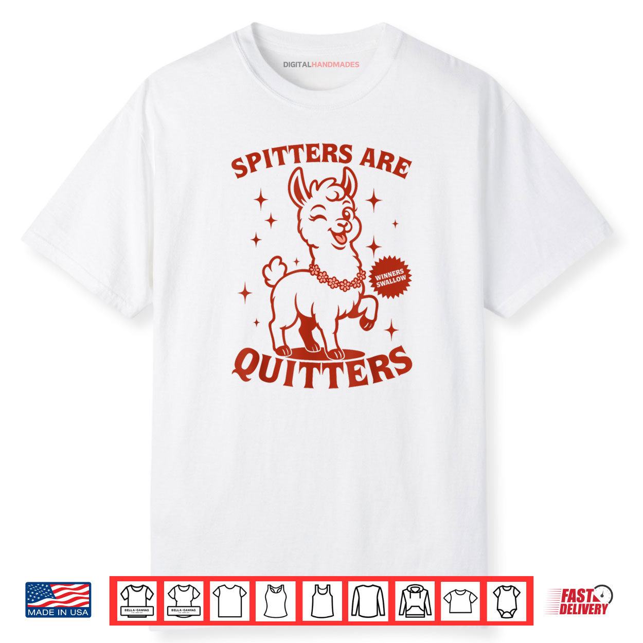 Inappropriate Funny Meme Spitters Are Quitters Adult Humor Shirt