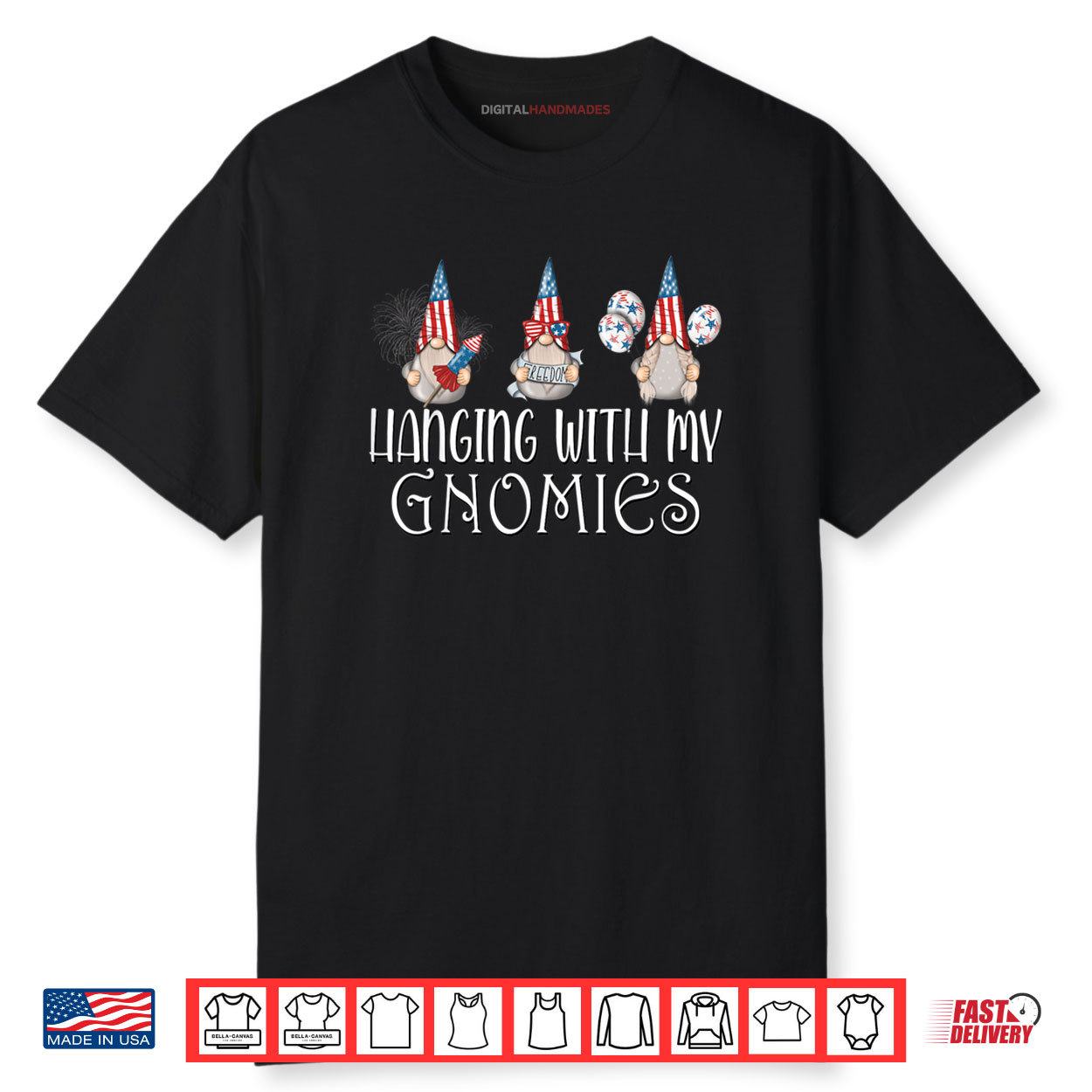 Hanging With My Gnomies 4th Of July Patriotic Garden Gnomes Shirt