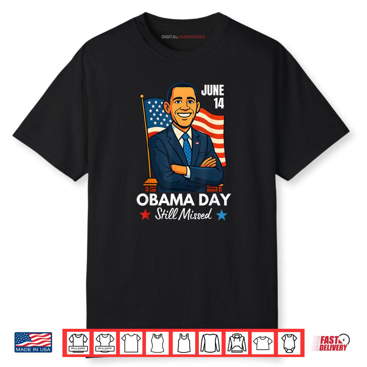 June 14 Obama Still Missed Appreciation Day Shirt