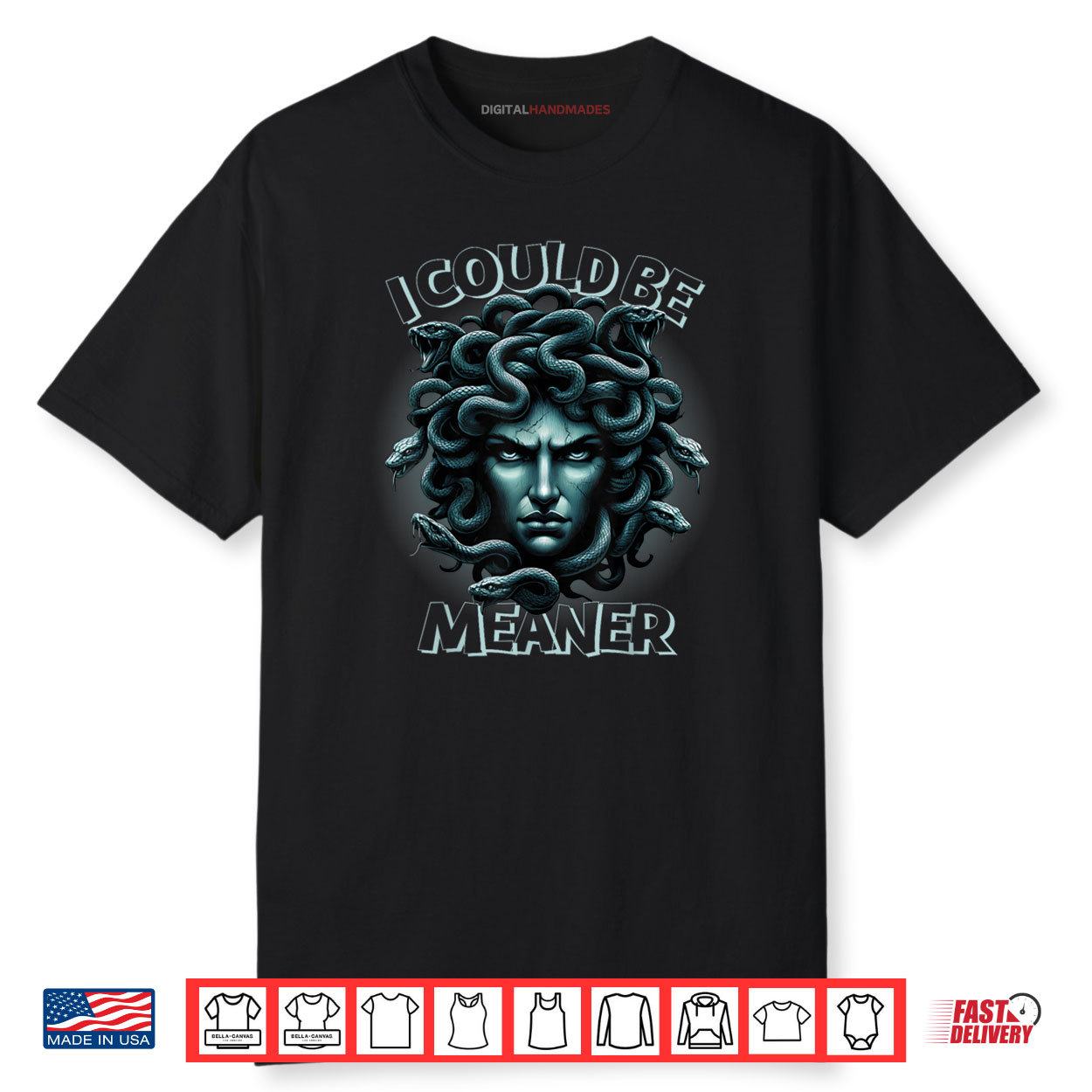 I Could Be Meaner Medusa Shirt