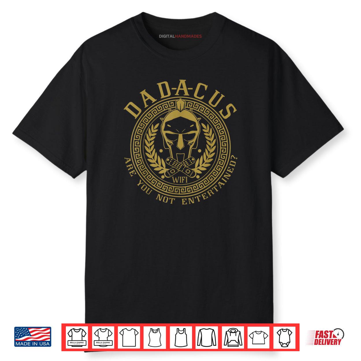 DADACUS Are You not Entertained Shirt