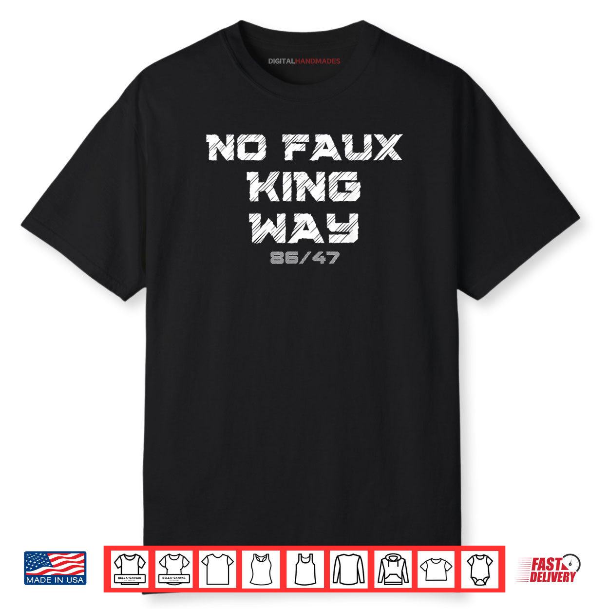 No Faux King Way 86 47 Shirt