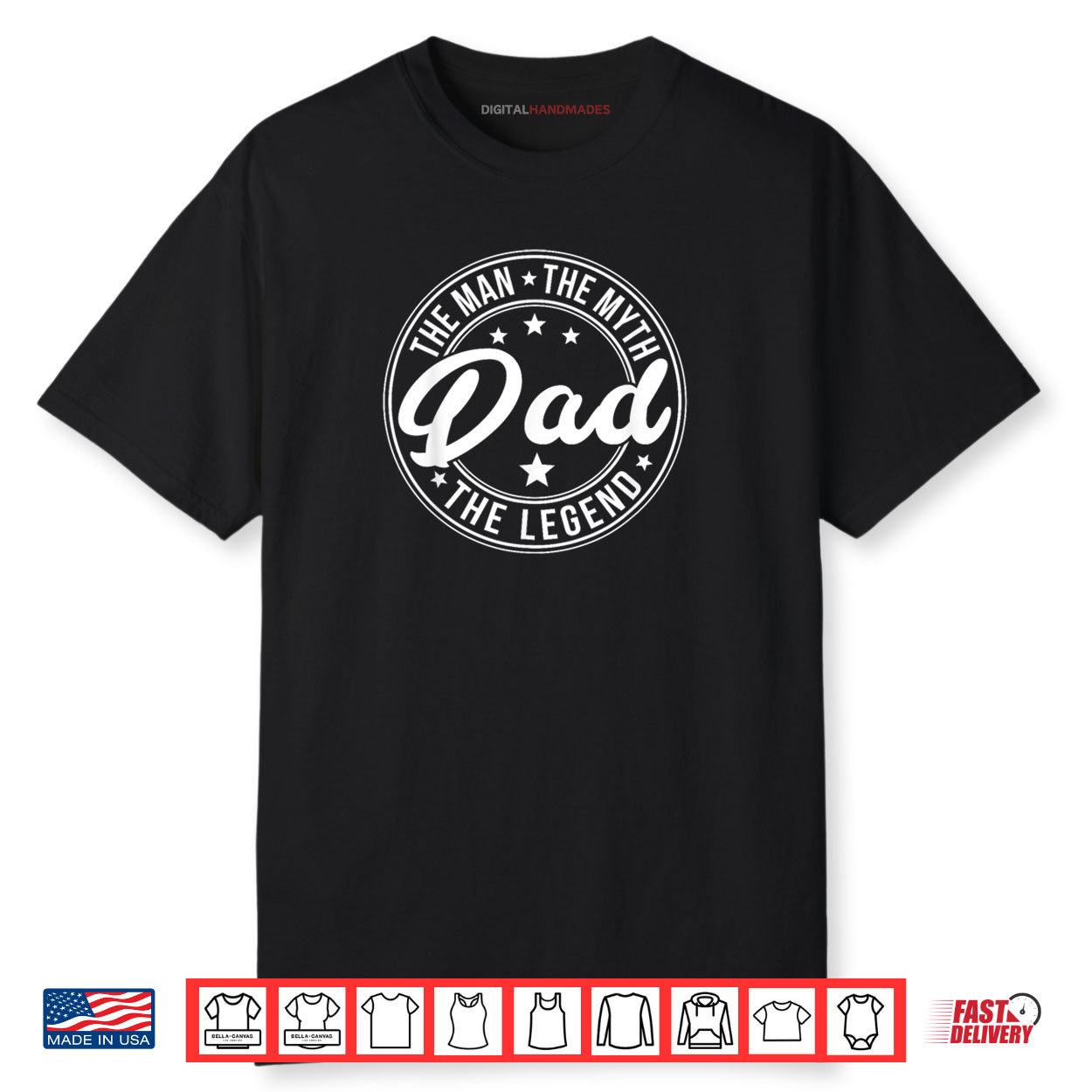 DAD THE MAN THE MYTH THE LEGEND Father’s Day Shirt