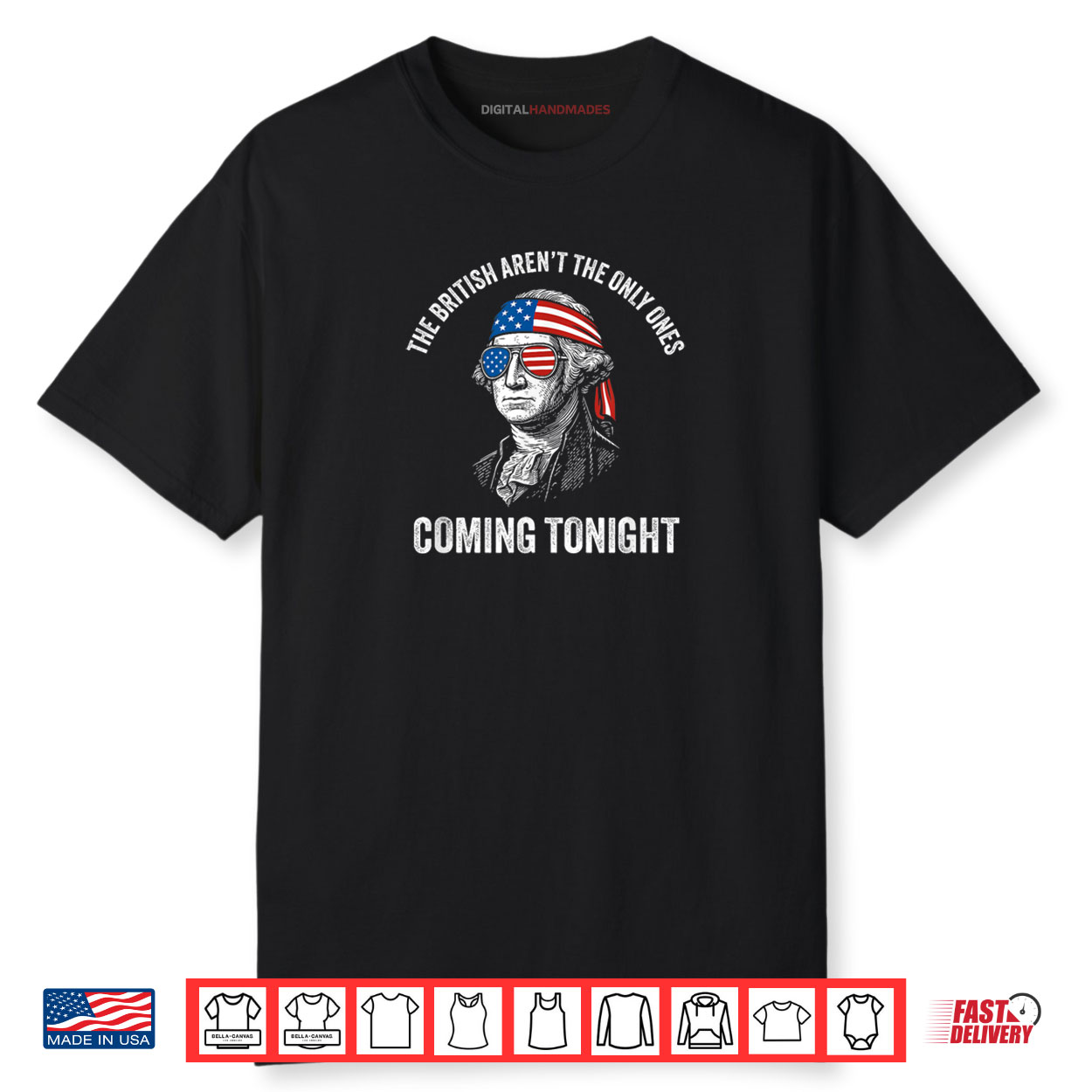 The British Aren’t The Only Ones 4th of July America USA Shirt