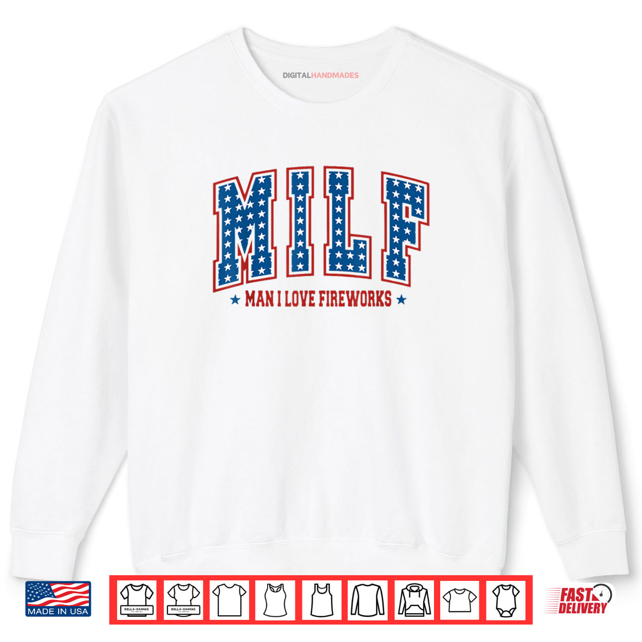 Retro MILF Man I Love Fireworks Funny American 4th Of July Shirt 1 Sweatshirt Retro MILF Man I Love Fireworks Funny American 4th Of July Shirt