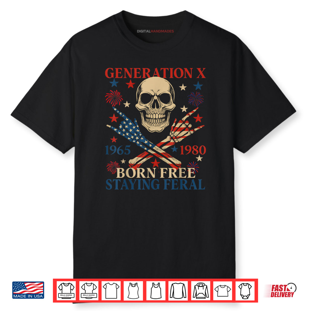 Gen X Born Free Staying Feral Funny Skull 4th Of July Retro Shirt